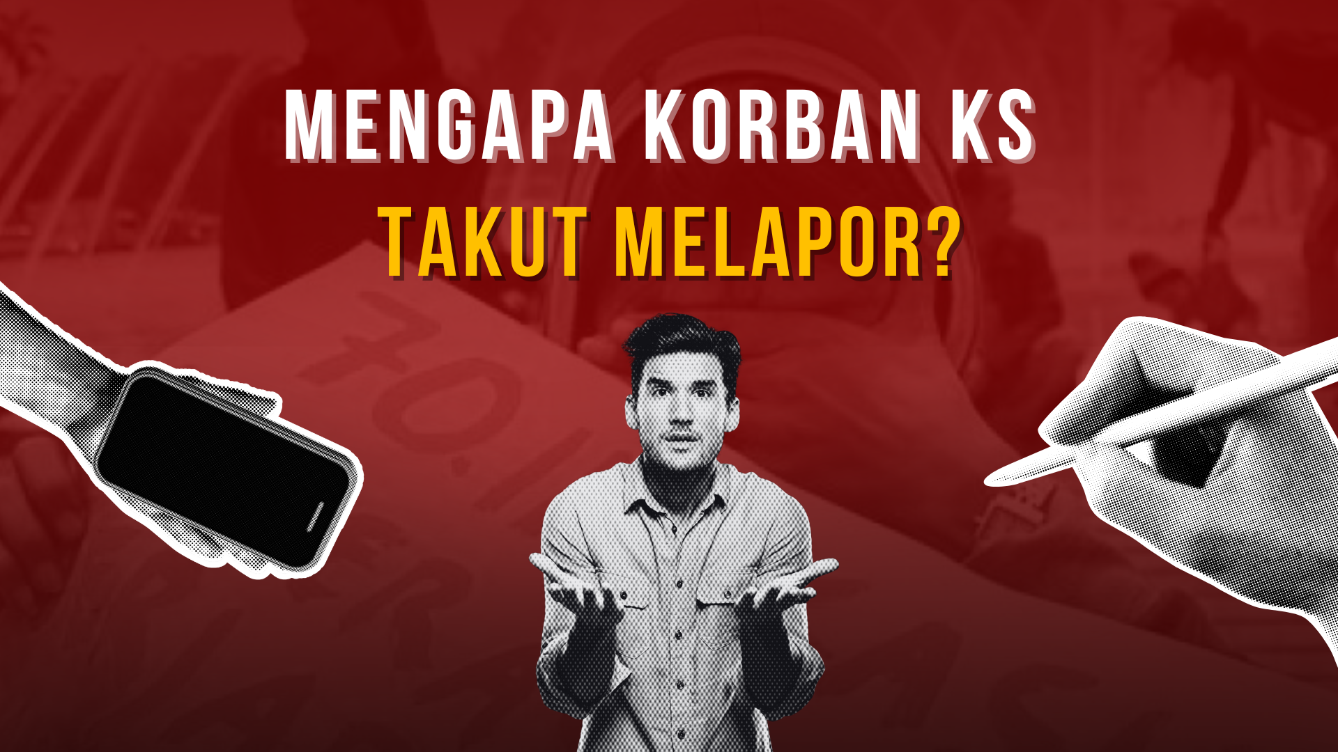 Thumbnail Artikel Mengapa Korban KS Takut Melapor?