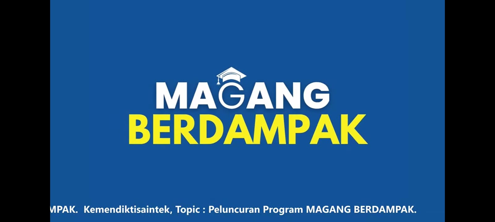Thumbnail Artikel Program Magang Berdampak 2025 Resmi Diluncurkan, Siapkan Mahasiswa Hadapi Dunia Industri
