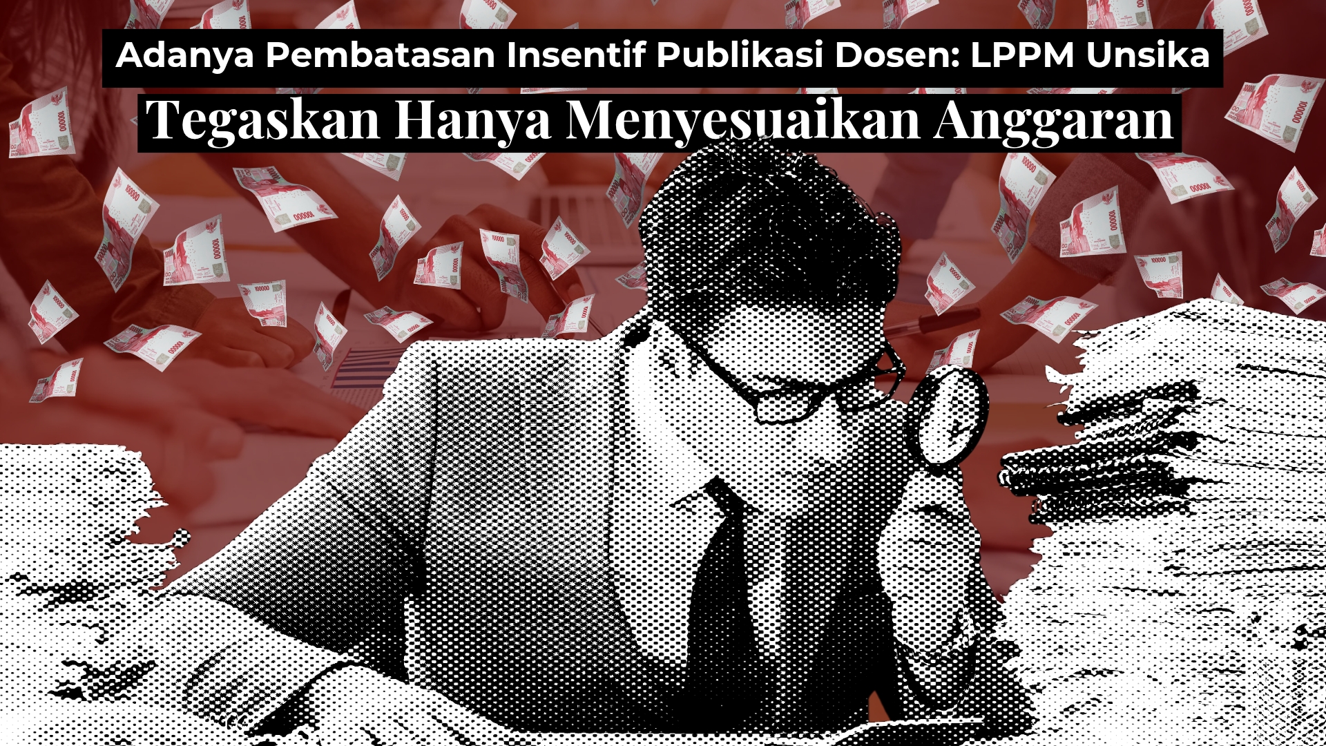 Thumbnail Artikel Adanya Pembatasan Insentif Publikasi Dosen: LPPM Unsika Tegaskan Hanya Menyesuaikan Anggaran