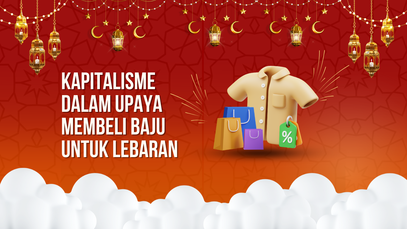 Thumbnail Artikel Kapitalisme dalam Budaya Membeli Baju untuk Lebaran