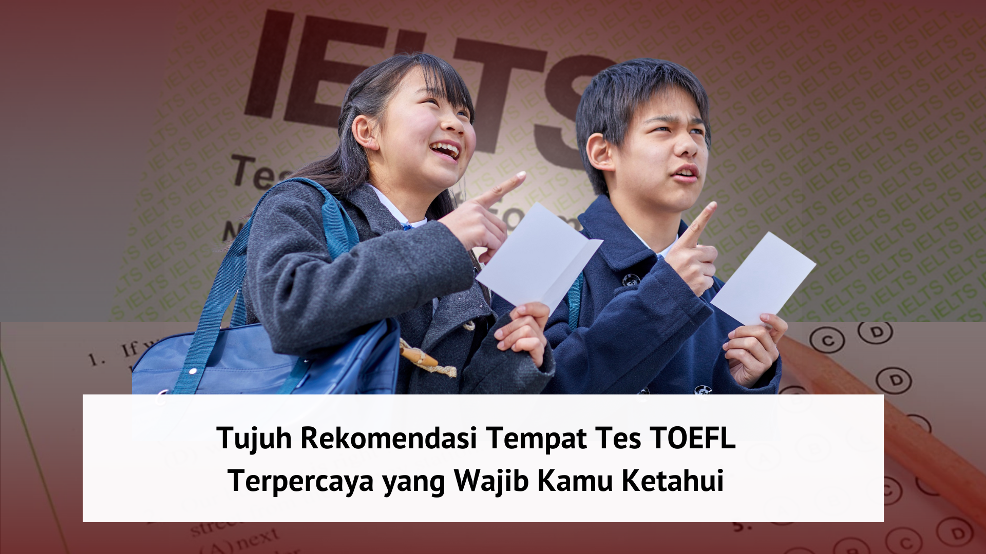 Thumbnail Artikel Tujuh Rekomendasi Tempat Tes TOEFL Terpercaya yang Wajib Kamu Ketahui