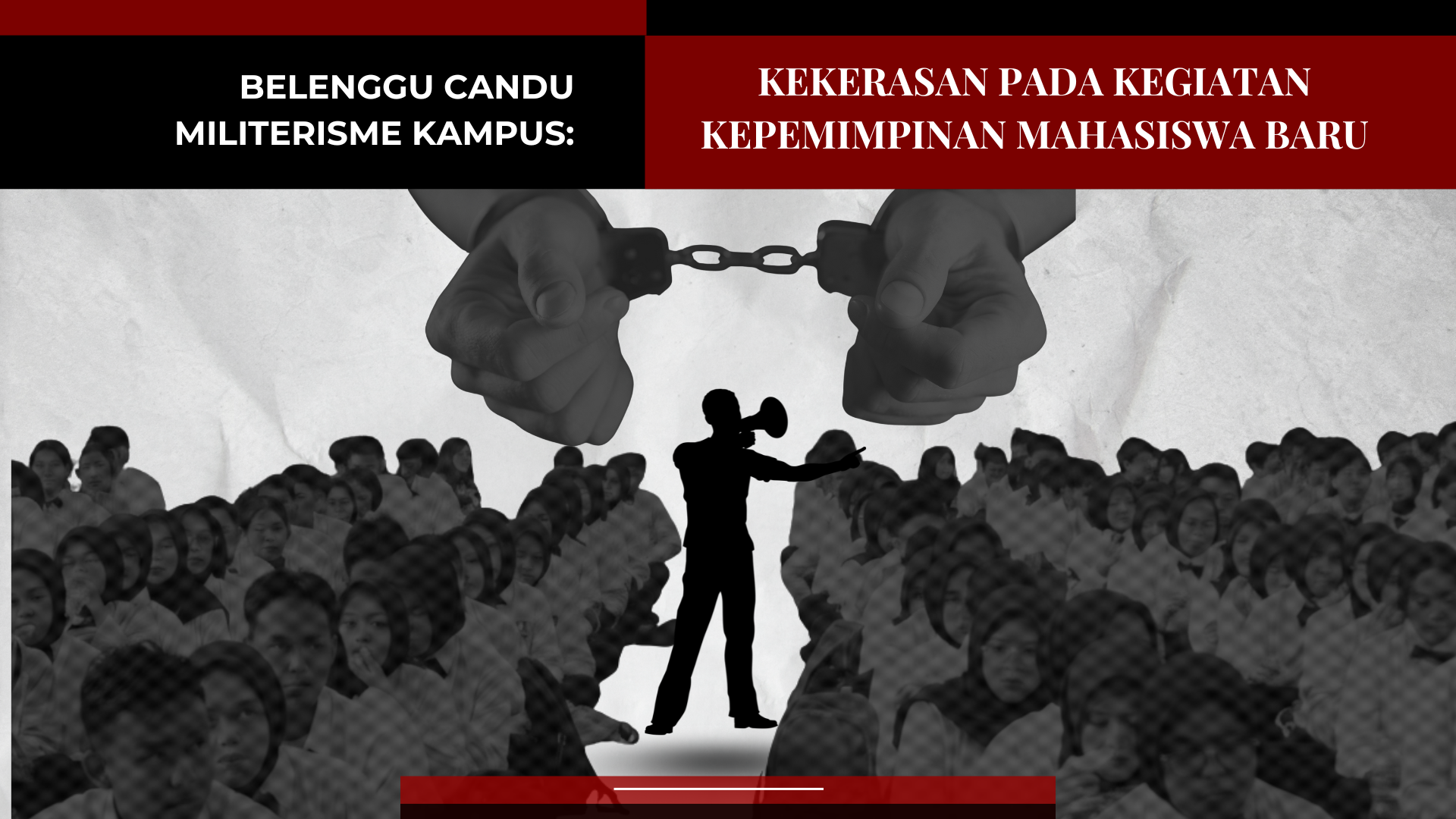 Thumbnail Artikel Belenggu Candu Militerisme Kampus: Kekerasan pada Kegiatan Kepemimpinan Mahasiswa Baru