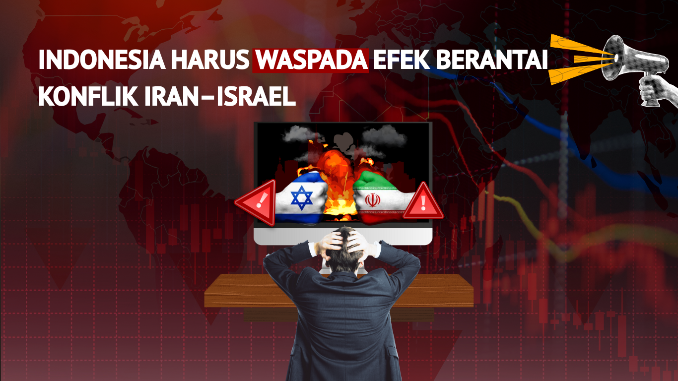 Thumbnail Artikel Indonesia Harus Waspada Efek Berantai Konflik Iran–Israel