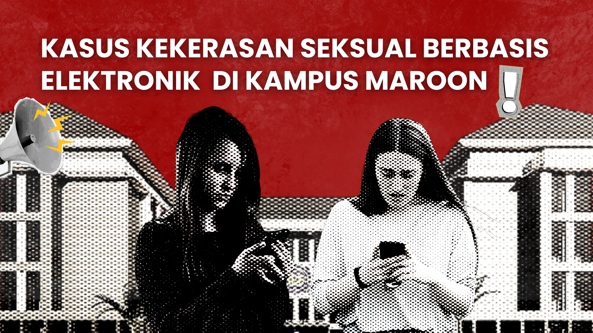 Thumbnail Artikel Kasus Kekerasan Seksual Berbasis Elektronik di Kampus Maroon