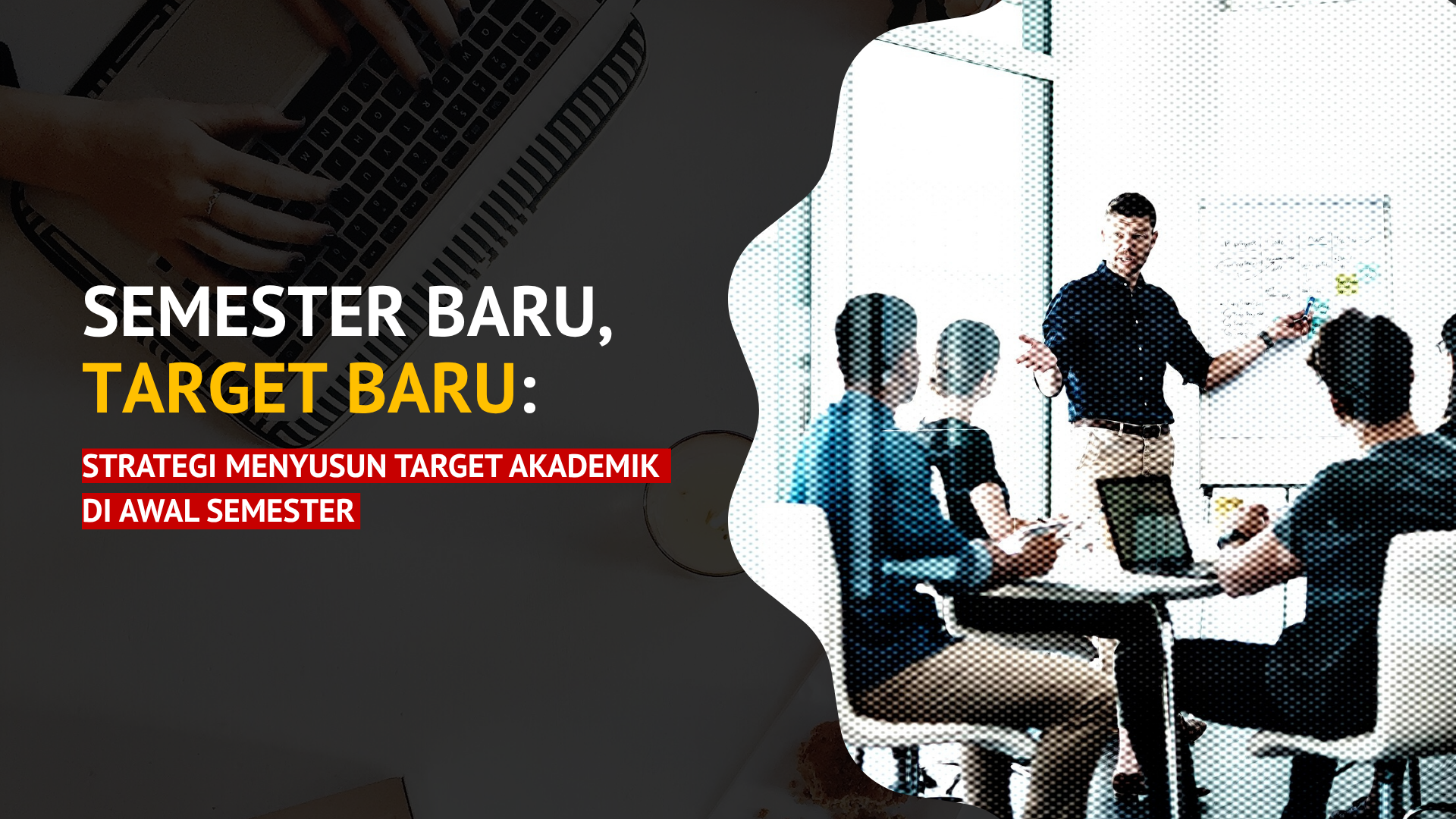 Thumbnail Artikel Semester Baru, Target Baru: Strategi Menyusun Target Akademik di Awal Semester